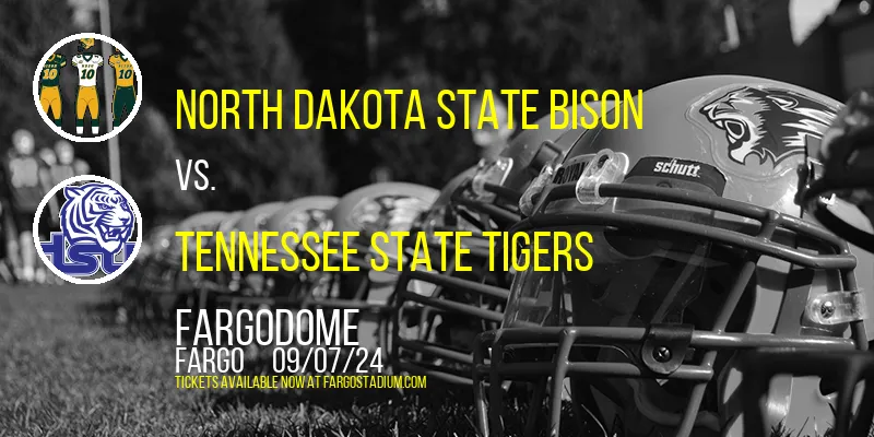 North Dakota State Bison vs. Tennessee State Tigers at Fargodome