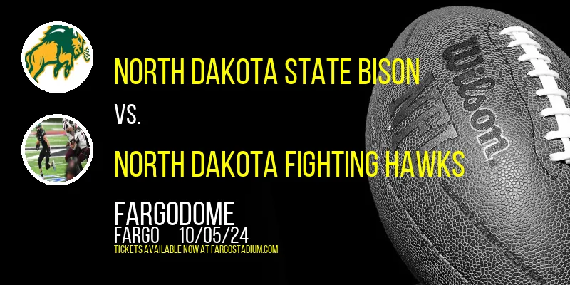 North Dakota State Bison vs. North Dakota Fighting Hawks at Fargodome